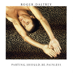 Roger Daltrey: Parting Should Be Painless