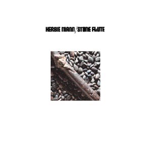Herbie Mann: Stone Flute