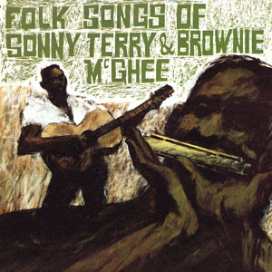 Sonny Terry & Brownie McGhee -  Folk Songs Of Sonny Terry & Brownie McGhee 