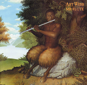 ART WEBB: Mr. Flute