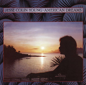 JESSE COLIN YOUNG: American Dreams