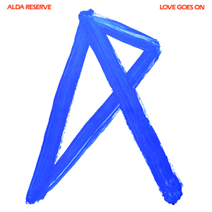 ALDA RESERVE - Love Goes On