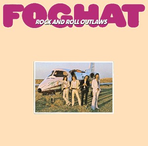 FOGHAT: Rock And Roll Outlaws