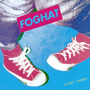 FOGHAT: Tight Shoes