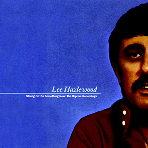 LEE HAZLEWOOD - Reprise Recordings (55 tracks)