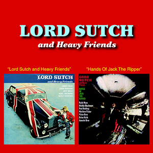 Lord Sutch: Lord Sutch & Heavy Friends/Hands Of Jack The Ripper (2-fer)