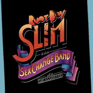 ROOT BOY SLIM: Root Boy Slim & The Sex Change Band