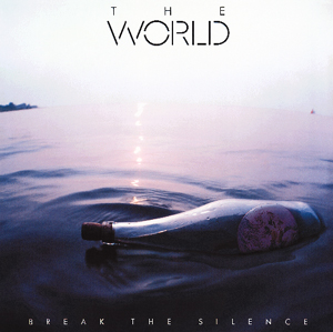THE WORLD: Break The Silence